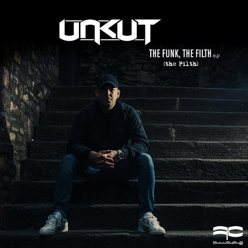 Unkut - The Funk, The Filth (The Filth) (EP) 2019