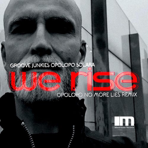 We Rise (Opolopo No More Lies Remix)