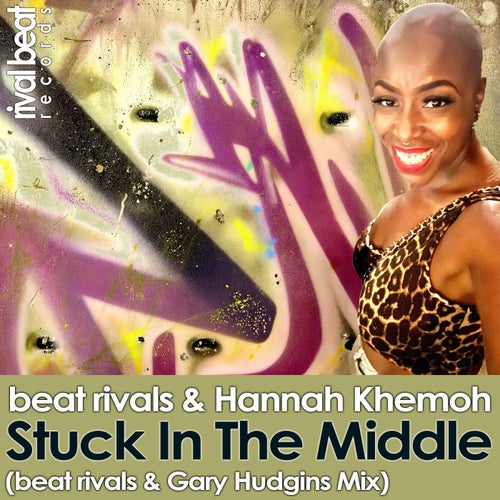 Stuck In The Middle (Beat Rivals & Gary Hudgins Mix)