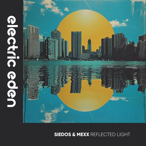  Siedos & Mexx - Reflected Light (2024) 