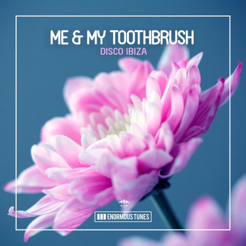 Me & My Toothbrush - Disco Ibiza (Extended Mix) [2024]