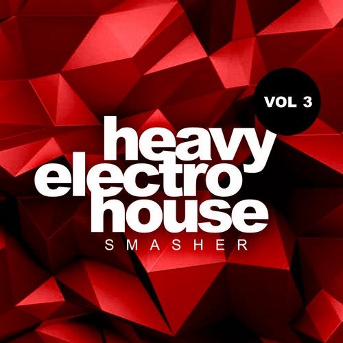 Cover art for Heavy Electro House Smasher, Vol.3
