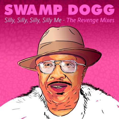 Silly, Silly, Silly, Silly Me - The Revenge Mixes