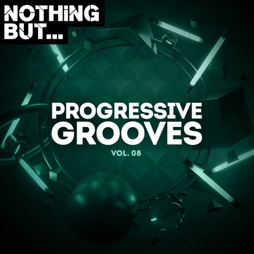 Nothing But... Progressive Grooves, Vol. 08