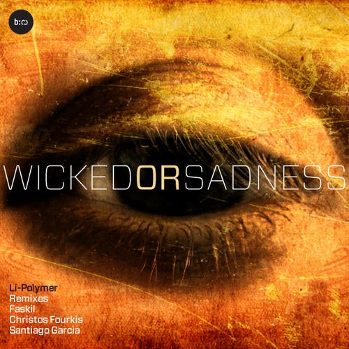 Wicked Or Sadness EP