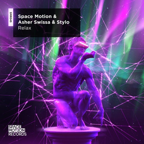 Space Motion & Asher Swissa & Stylo - Relax (Original Mix) [2022]