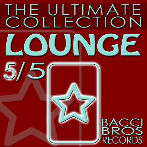 Lounge - The Ultimate Collection 5/5