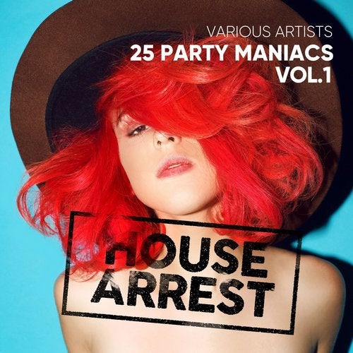 Cover art for House Arrest (25 Party Maniacs), Vol. 1
