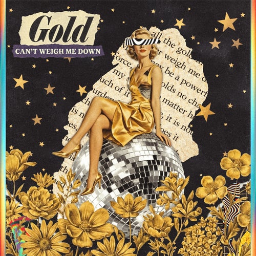 Gold (Can't Hold Me Down)