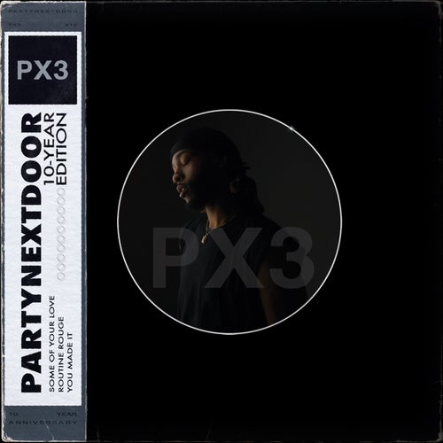 PARTYNEXTDOOR 3 (P3) [10-YEAR EDITION]