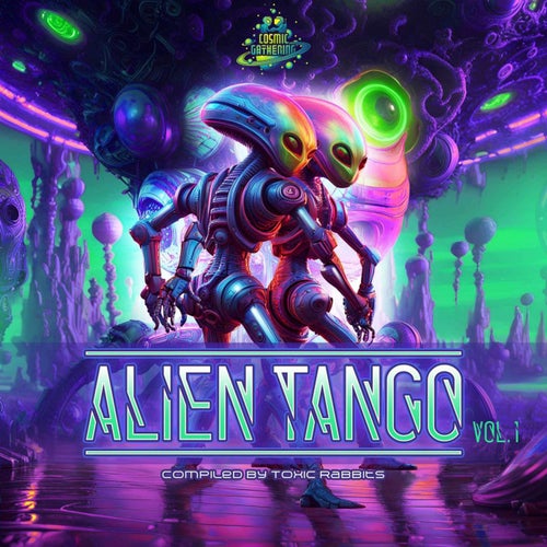 VA - Alien Tango, Vol. 1 [Cosmic Gathering Recordings]