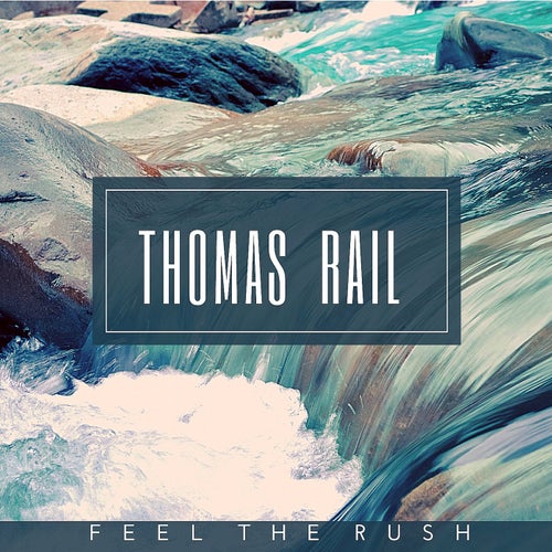 Feel the rush