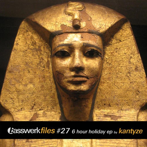 Basswerk Files 027 - 6 Hour Holiday EP