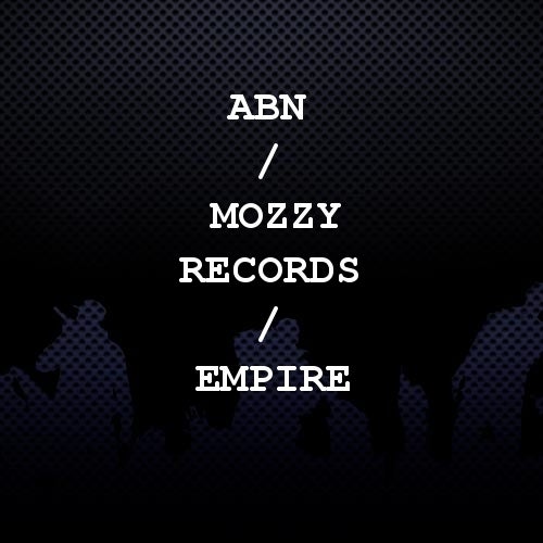 ABN / Mozzy Records / EMPIRE