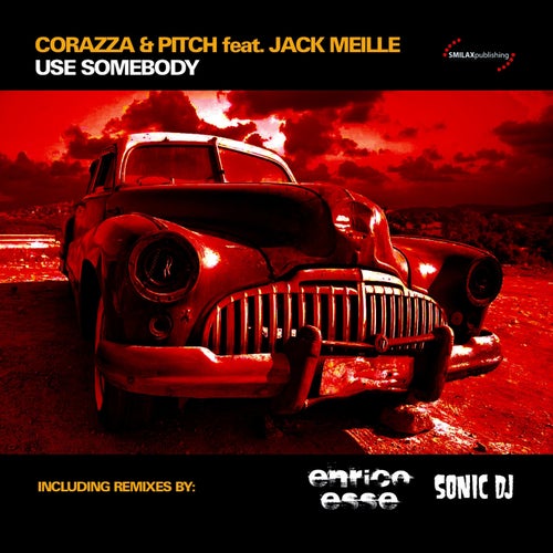 Use Somebody (feat. Jack Meille)