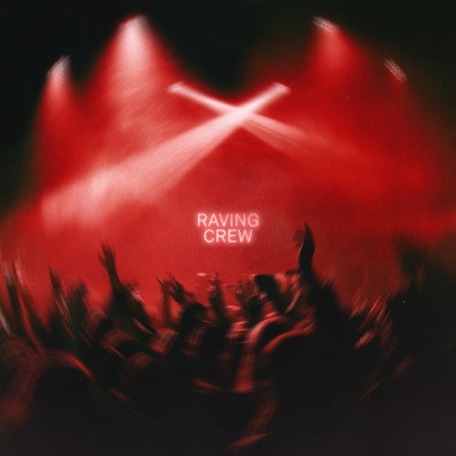 Raving Crew (Extended Mix)