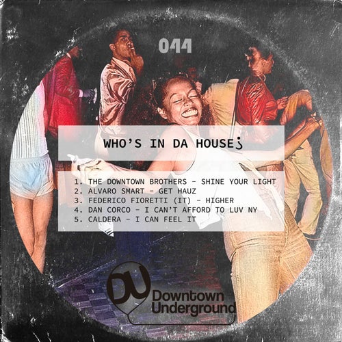 Who's in Da House