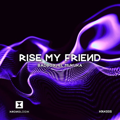 Rise My Friend