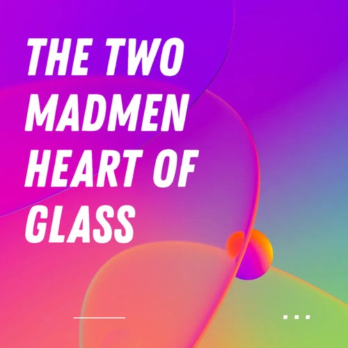 Heart of Glass