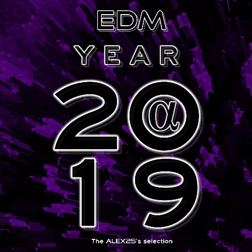 EDM Year 2019