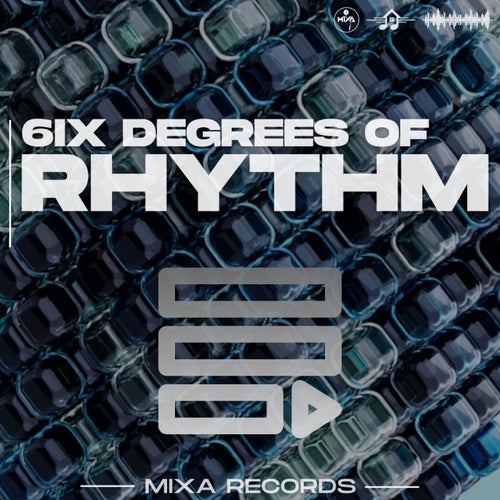 6ix Degrees Of Rhythm
