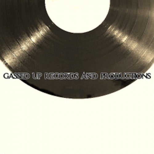 Gassed Up Records and Productions