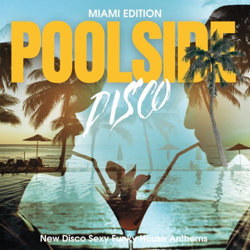 Poolside Disco - Miami Edition