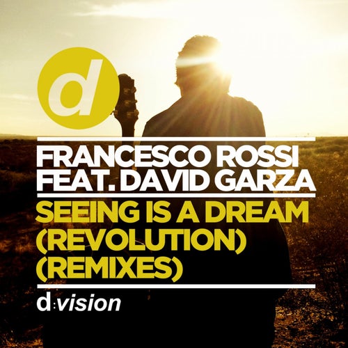Seeing Is A Dream (Revolution) (Neri & Baroni Remix)