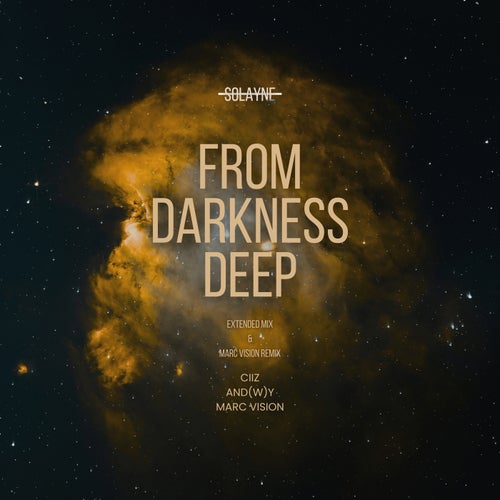 From Darkness Deep