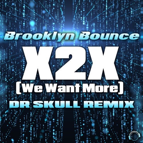 X2X (We Want More) [Dr Skull Remix]