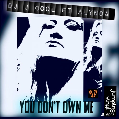 You Don't Own Me