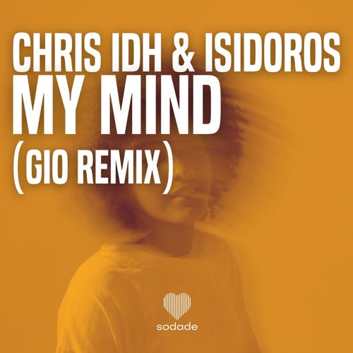 My Mind (Gio Remix)
