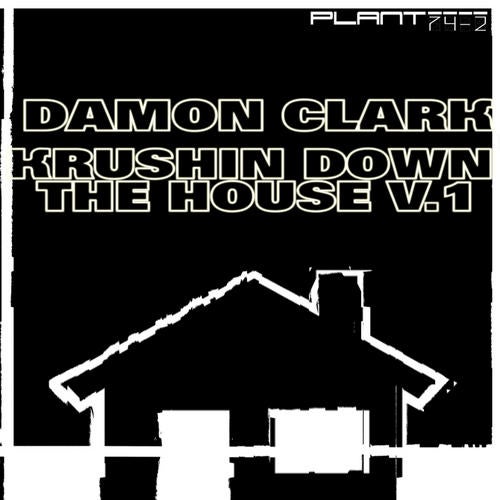 Krushin Down The House Volume 1