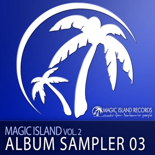 Magic Island Vol. 2 - Album Sampler 03