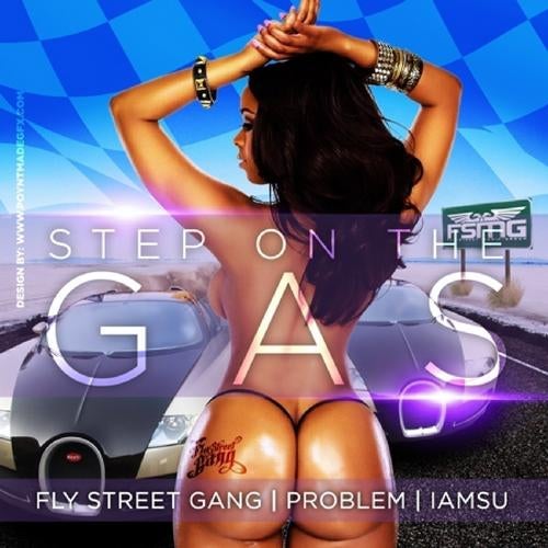 Step On The Gas (feat. Problem & IamSu) - Single