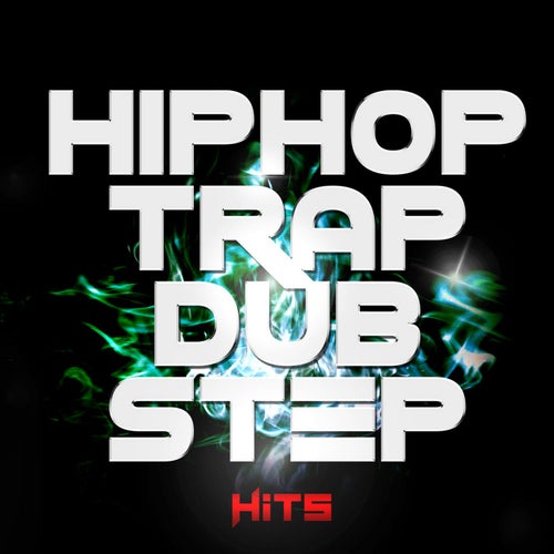 Hip Hop Trap Dubstep