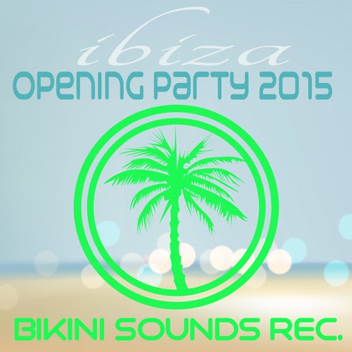 Ibiza Opening Party 2015