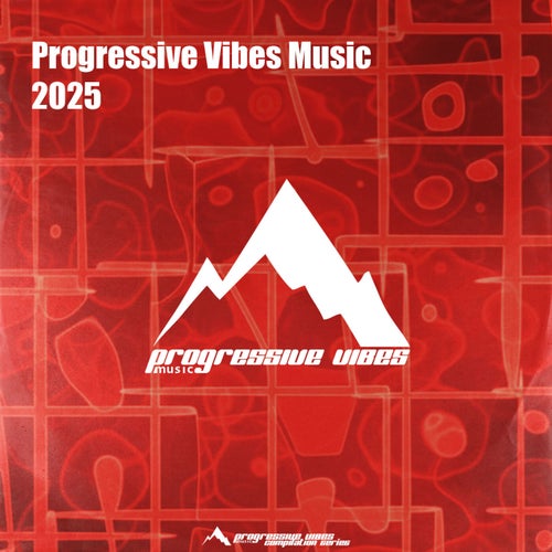 Progressive Vibes Music 2025 [Progressive Vibes Music] - Progressive Vibes Music (Trance (Main Floor),Mainstage,Progressive House) Album Cover