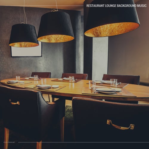 Restaurant Lounge Background Music