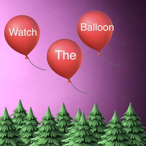 Cover art for Watch The Balloon