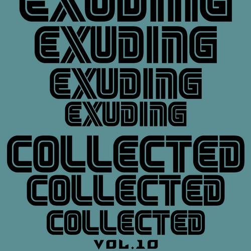 Exuding Collected, Vol. 10