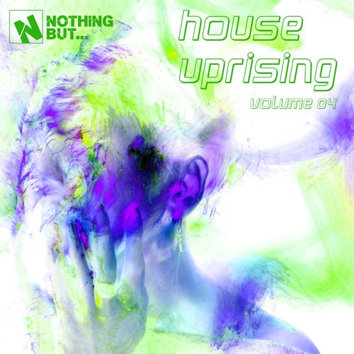Nothing But... House Uprising, Vol. 04
