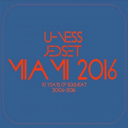U-Ness & JedSet Pts Miami 2016