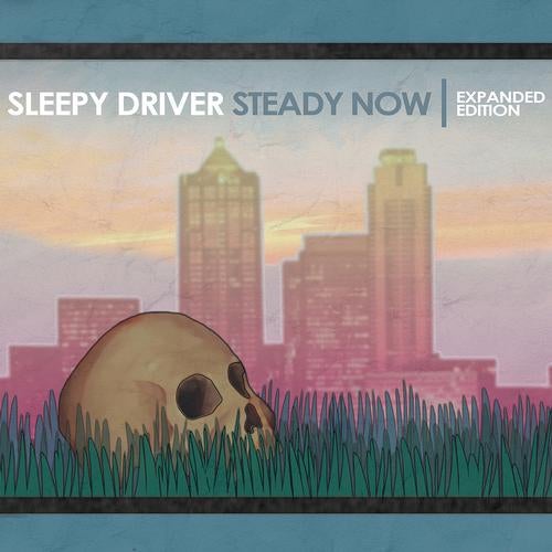 Steady Now Expanded Edition