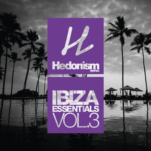 HEDONISM IBIZA ESSENTIALS VOL. 3