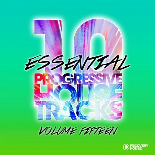 10 Essential Progressive House Tracks  Vol. 15
