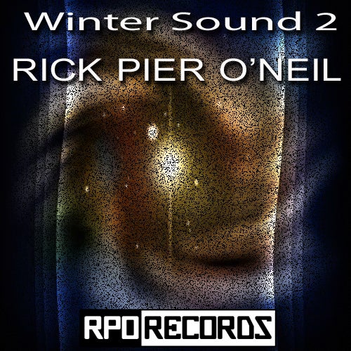 Rick Pier O'Neil - Winter Sound 2