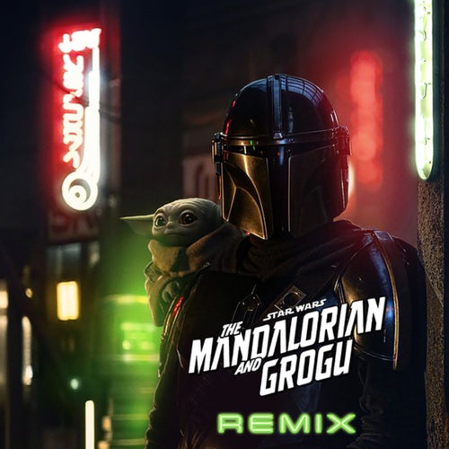 The Mandalorian and Grogu (Boys Noize Remix) (From "Star Wars: The Mandalorian and Grogu")