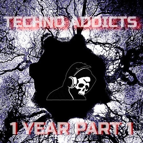 Cover art for Techno Addicts 1 Year, Pt. 1