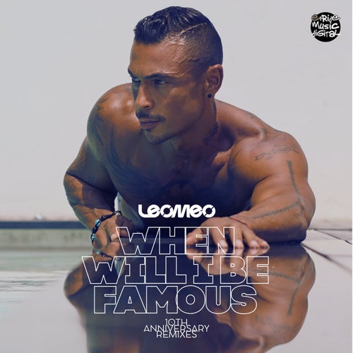When Will I Be Famous (10th Anniversary Remixes)